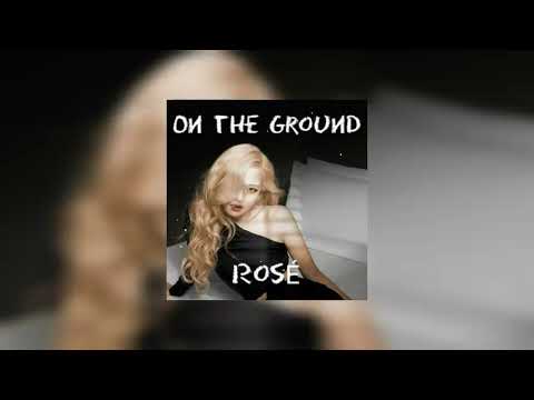 On The Ground - Rosé of BLACKPINK (Sped up and Reverb) | Nightcore