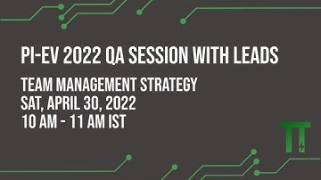 Pi-EV 2022 - QA Session with Team Management Lead