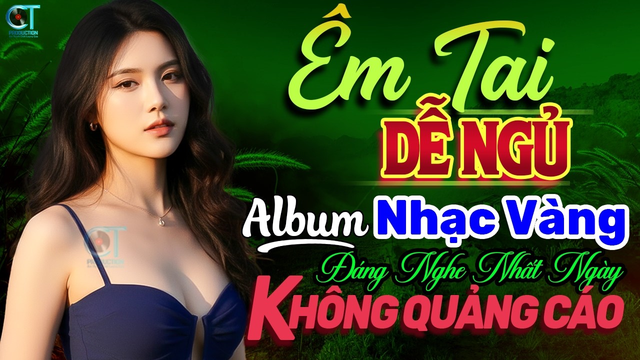 Lk Nhạc Vàng Trữ Tình Hay Nhất 2026 ➤Thư Giãn Êm Tai Dễ Ngủ KHÔNG QUẢNG CÁO