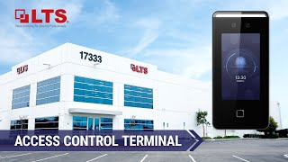 LTS Access Control Terminal: The 3-in-1 Solution to Entrance Security