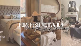 Home Reset Motivation | Cleaning, Styling & Decorating
