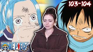 "People die." | One Piece Episode 103 and 104 Reaction!