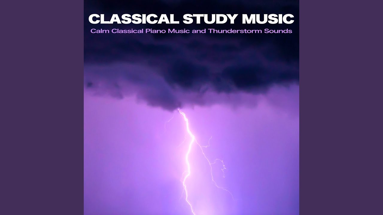 Rhapsody In Blue - Gershwin - Thunderstorm Sounds and Classical Piano For Studying - Classical...