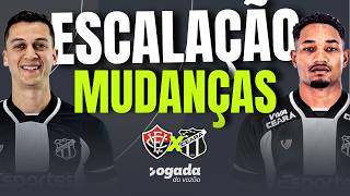 🚨 ESCALAÇÃO DO CEARÁ CONFIRMADA ⚠️ MOZART FAZ MUDANÇAS 👀 ESCALAÇÃO DO VITÓRIA