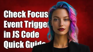 Famous How to Programmatically Check Focus Event Trigger in JavaScript Net Worth