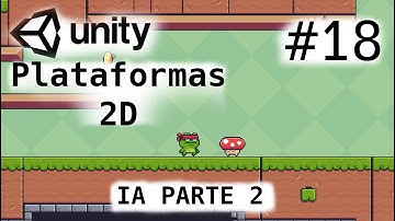 Juego De Plataformas 2D/Unity Tutorial/IA Parte 2/Cap-18/Programacion Videojuegos
