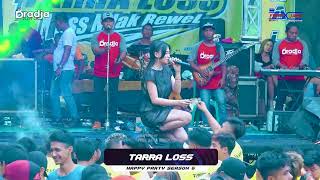 DRADJA - DINDING PEMSAH - BUNGA PERMATA - HAPPY PARTY SEASON 6 TARRA LOSS - BRINGIN BATEALIT JEPARA