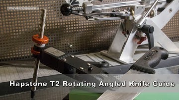 Hapstone T2 Rotating Angled Knife Guide RU, DE, EN