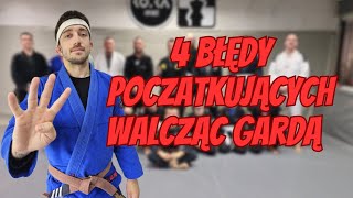 4 Błędy Początkujących - Walka Gardą Brazylijskie Jiu-Jitsu