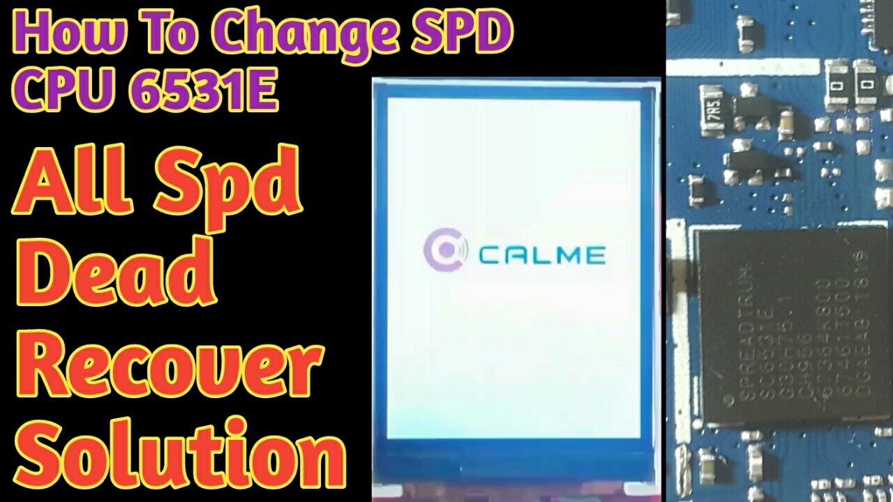 How To Change SPD CPU 6531E | All Spd 6531E Dead Recover