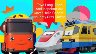 Tayo Long, Redz And Inspektur Are Cover Hello Cocobi - Naughty Gray Crayon
