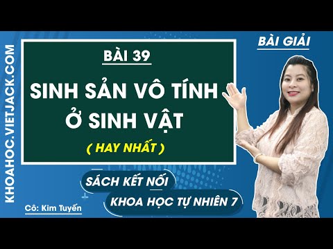 Video Khoa học tự nhiên 7 Bài 39: Sinh sản vô tính ở sinh... - YouTube