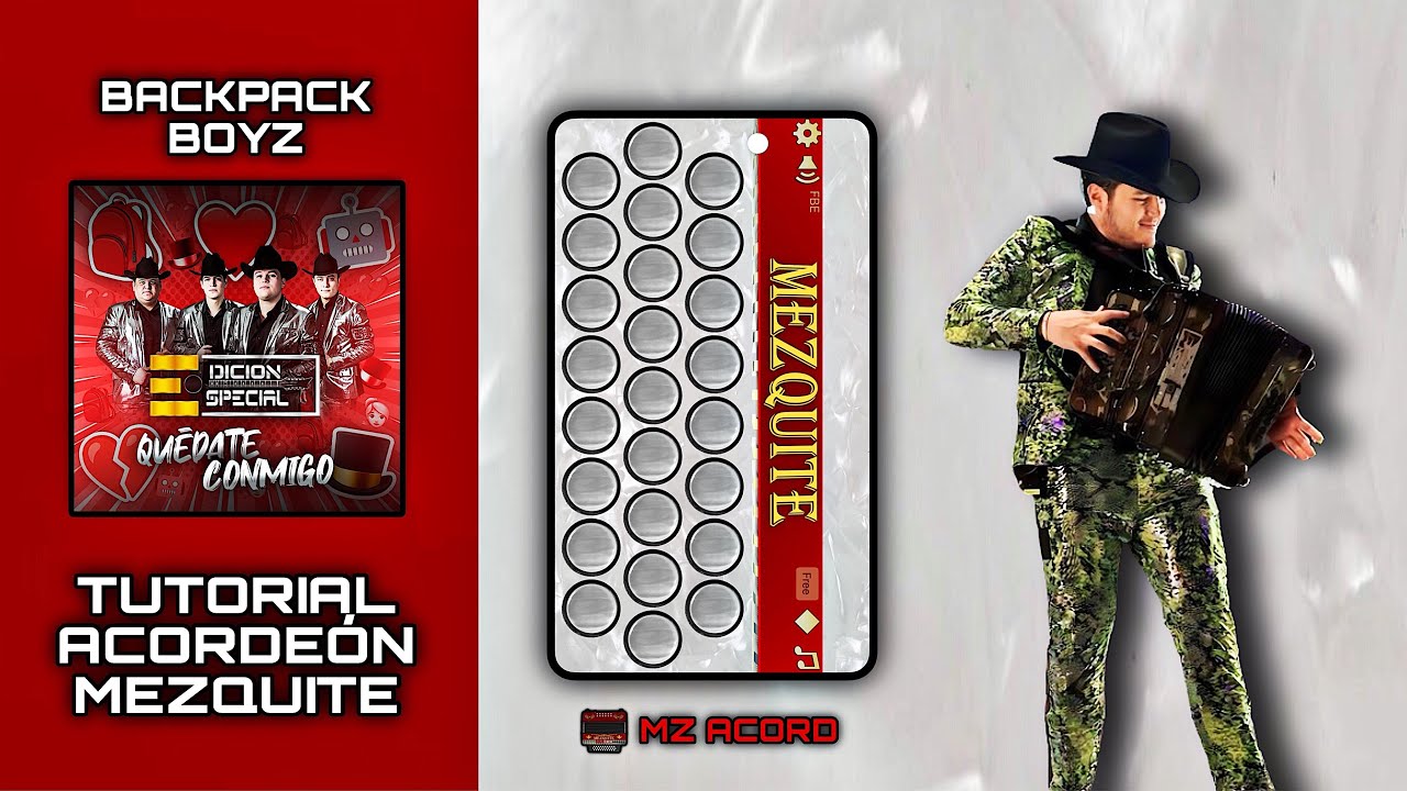 Backpack Boyz Edicion Especial Tutorial Acordeón Mezquite YouTube