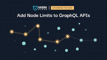 Set Node Limits for A GraphQL API (Early Look)