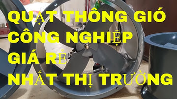 Quạt hút thông gió công nghiệp tròn các kích cỡ giá rẻ  - Quạt hút gió công nghiệp điện cơ Hà Nội