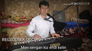 Begzodbek Qodirov Men sevgan kiz endi kelin