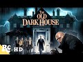 The Old Dark House Full Classic Horror Movie HD Classic Movie Retro Central 