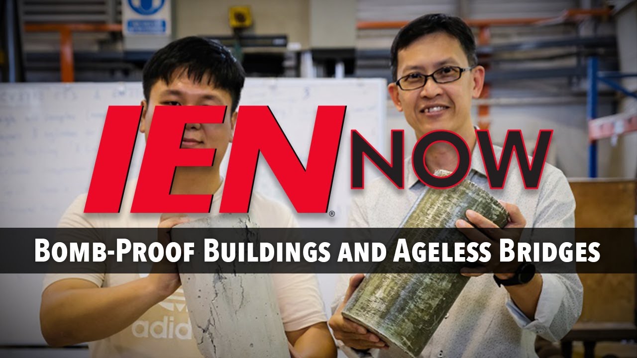 IEN NOW: Bomb-Proof Buildings and Ageless Bridges