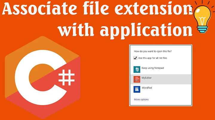 [C# Tutorial] How to associate file extension with application