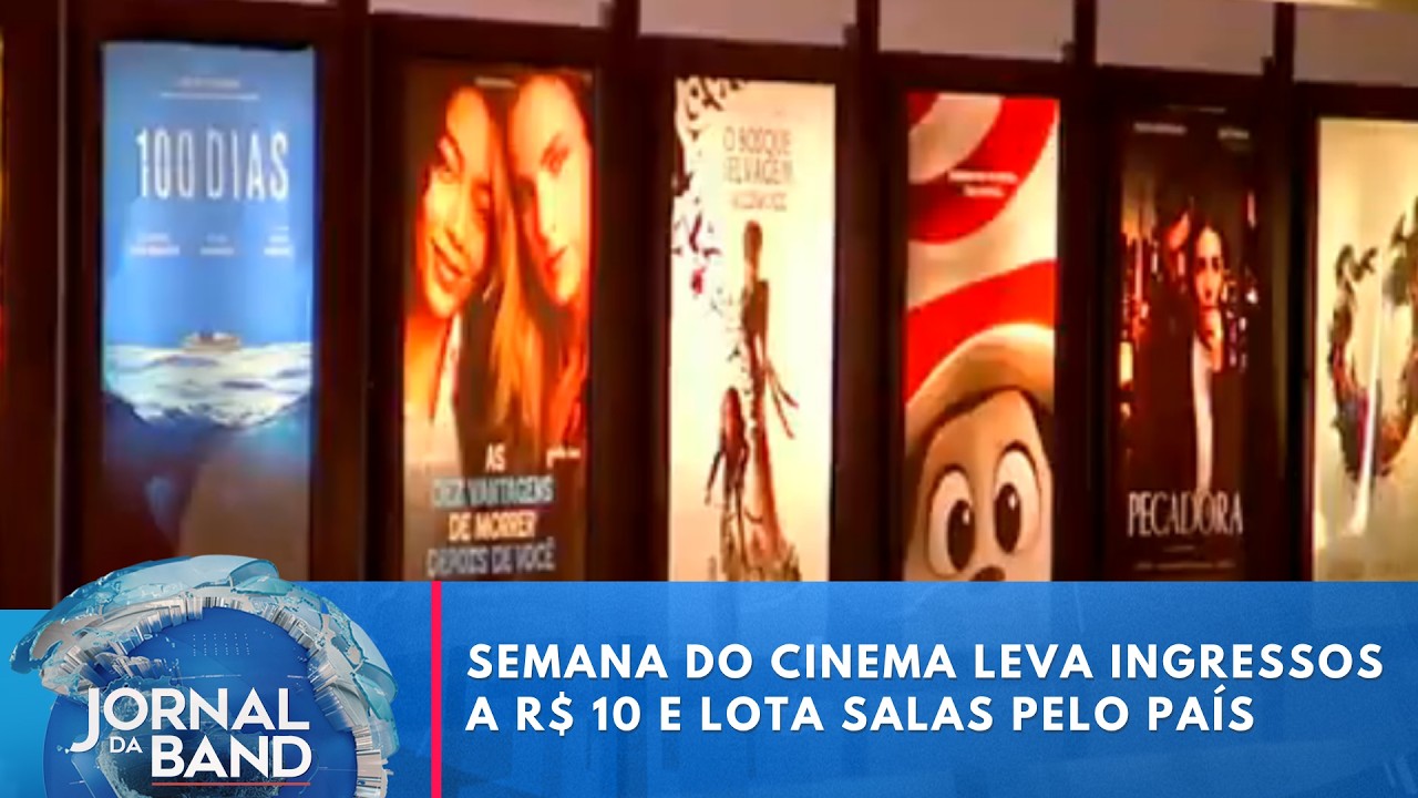 Semana do Cinema leva ingressos a R$ 10 e lota salas pelo país | Jornal da Band