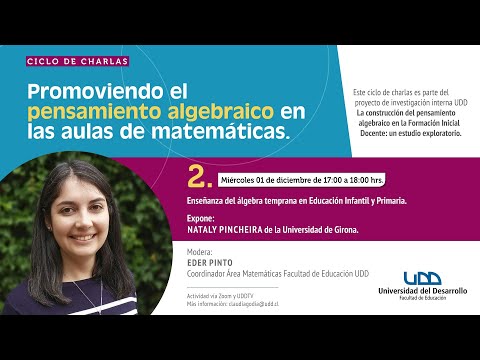 Ciclo de Charlas | Promoviendo el pensamiento algebraico en las aulas de matemáticas | Sesión 2