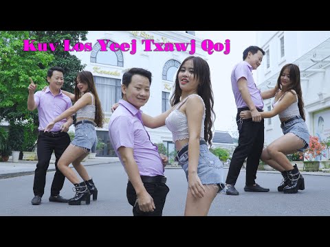 KUV LOS YEEJ TXAWJ QOJ by Maiv Xis Xyooj - Nkauj tawm tshiab | OFFICIAL MV