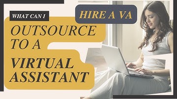 3 Business Job types to outsource to a Virtual Assistant