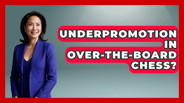 Underpromotion In Over-the-Board Chess? - The Chess Codex
