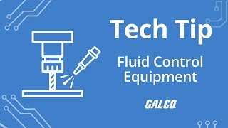 Fluid Control Equipment - A Galco TV Tech Tip | Galco