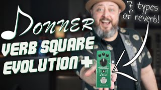 Donner Verb Square Evolution+ Pedal Demo [NO TALKING]