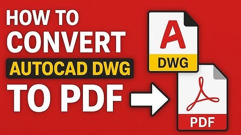 “How to Convert AutoCAD DWG to PDF | Quick & Easy Tutorial”