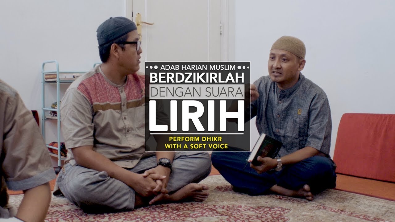 Adab Harian Muslim: Berdzikirlah Dengan Suara Lirih