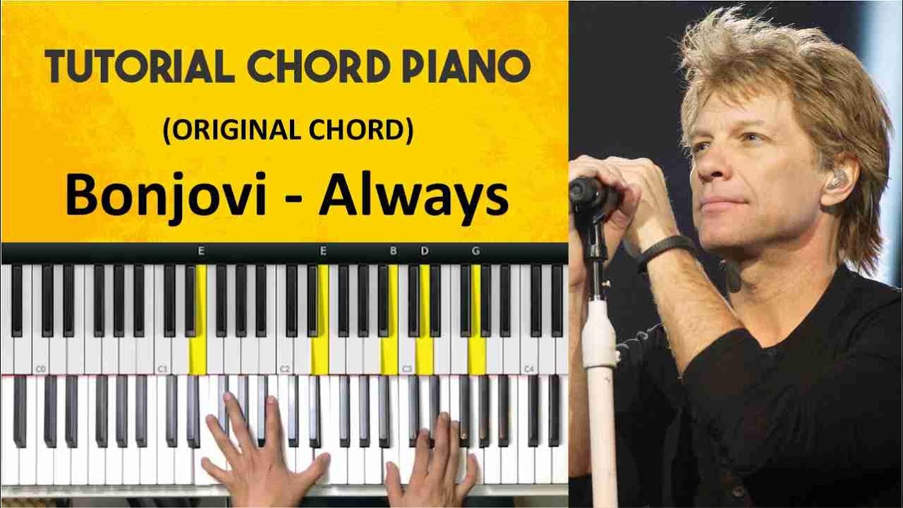 Tutorial Chord Piano Bonjovi - Always (Original Chord)