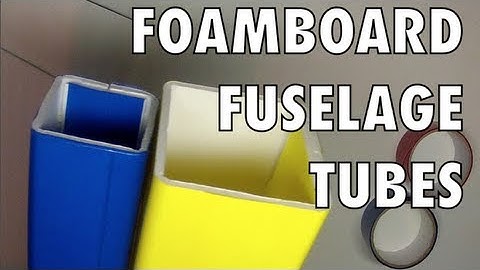 FOAMBOARD FUSELAGE TUBES
