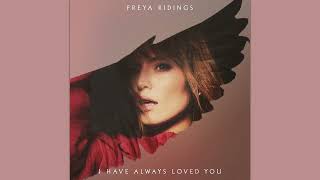 Freya Ridings - I Have Always Loved You