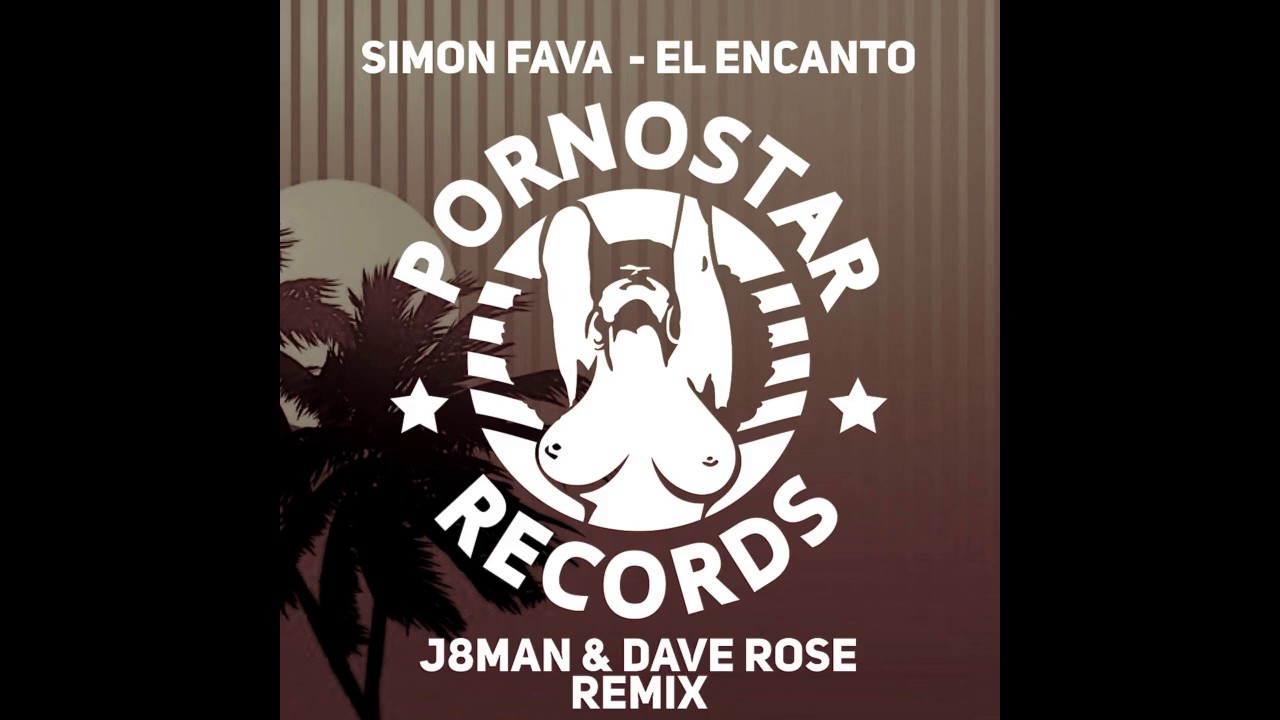 Simon Fava - El Encanto ( J8Man \u0026 Dave Rose Remix )