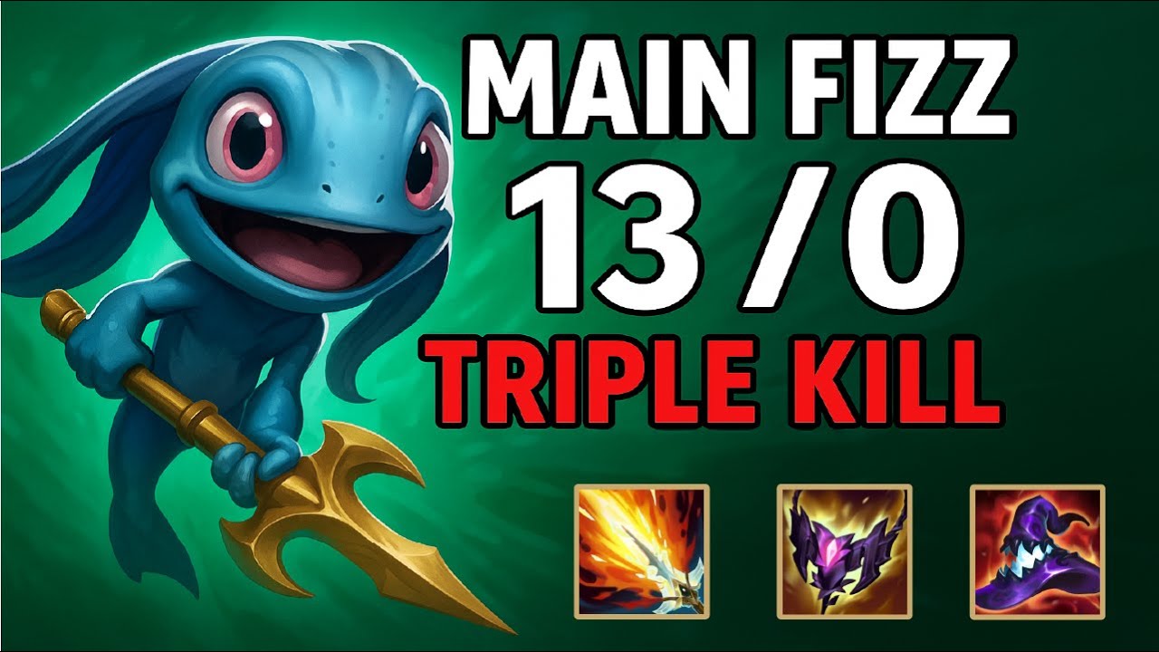 Fizz sin miedo al éxito 🐟💦 (13/0 y triple kill)