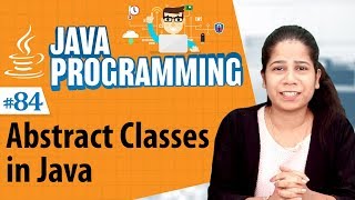 Abstract Classes in Java - Inheritance in Java Programming - Java Programming Tutorial