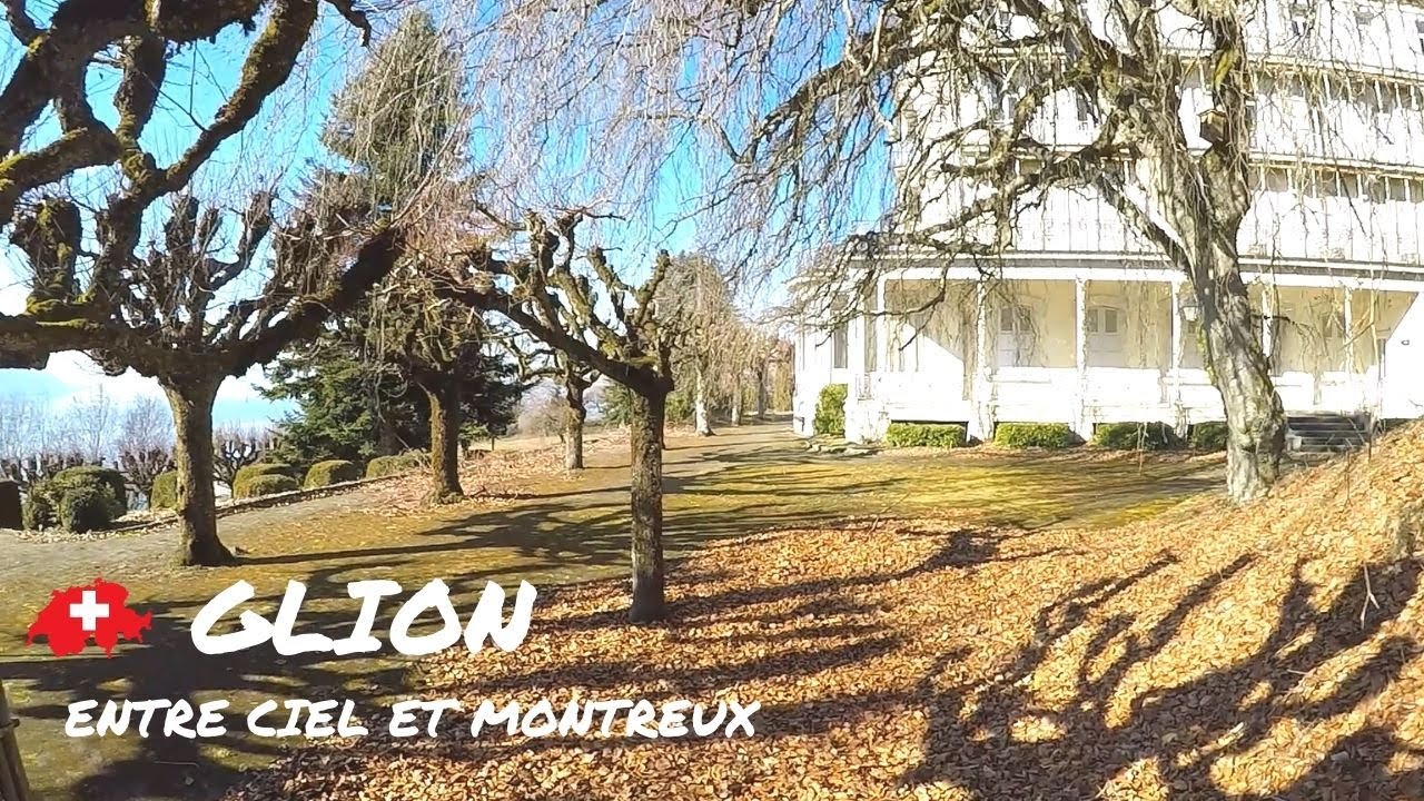 GLION- Entre Ciel et Montreux 🇨🇭
