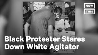 Black Protester Recaps Staring Down White Agitator | NowThis