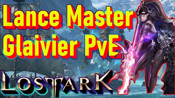 Lost Ark South Bern Chaos Dungeon - Lance Master / Glaivier PvE