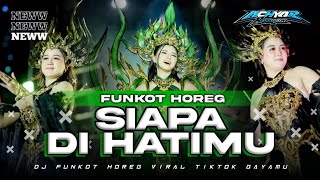 DJ SIAPA MEREBUT SERI CINTA STYLE FUREG FUNKOT HOREG || BY DJ ACHYAR RVLTN