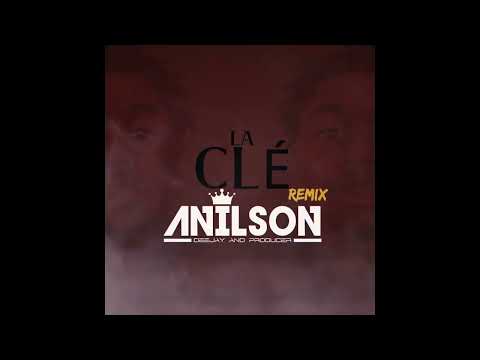 Dj Anilson -  La Clé (Tiakola) Remix