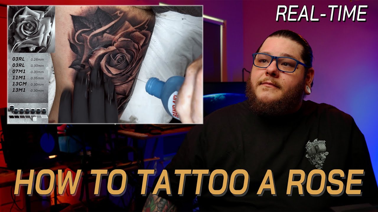 How to Tattoo a Rose FULL PROCESS FROM START TO FINISH! | Real-Time ...