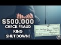 $500,000 Check Fraud Ring Shutdown! | What Happens When You Do Check Fraud? | Bank Scams & Fraud