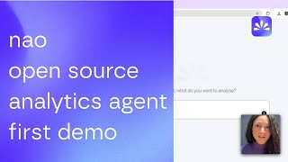 nao open source analytics agent first demo