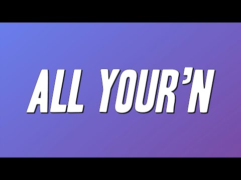 Tyler Childers - All Your’n (Lyrics)