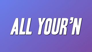 Tyler Childers - All Your’n (Lyrics)