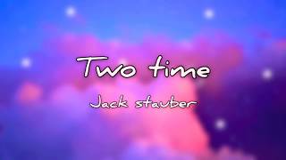 Jack stauber - two time مترجمه