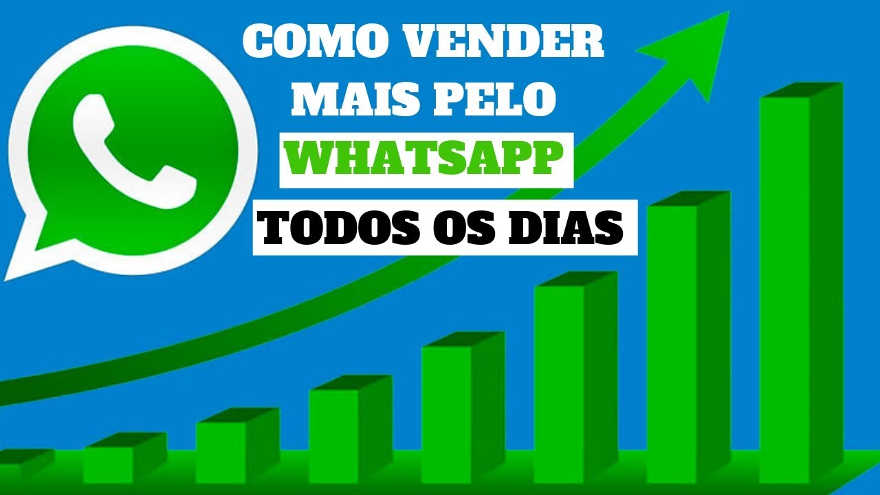 COMO VENDER MAIS PELO WHATSAPP TODOS OS DIAS - YouTube